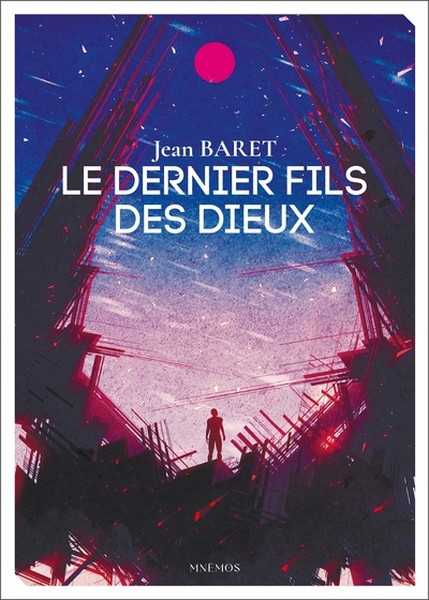 Baret Jean, Le dernier fil des dieux