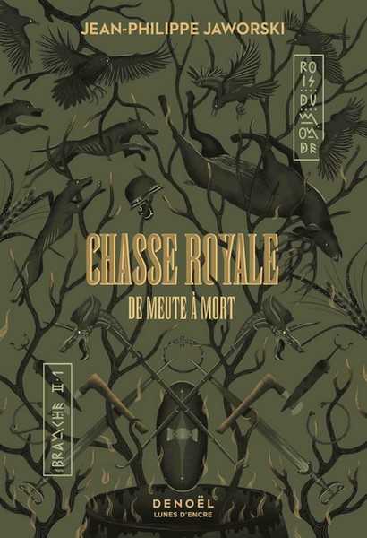 Jaworski Jean-philippe, Rois du Monde 2.1 - Chasse Royale, de meute � mort