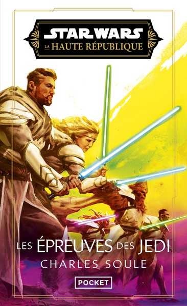 Soule Charles, La haute r�publique 4 - Les �preuves des jedi