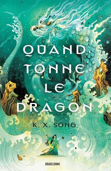 Song K.x., Quand tonne le dragon