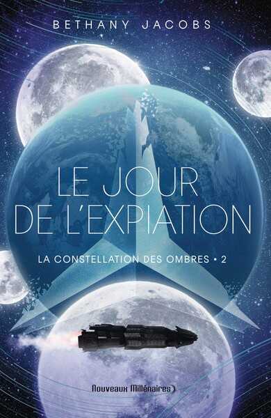 Jacobs Bethany, La constellation des ombres 2 - Le jour de l'expiation