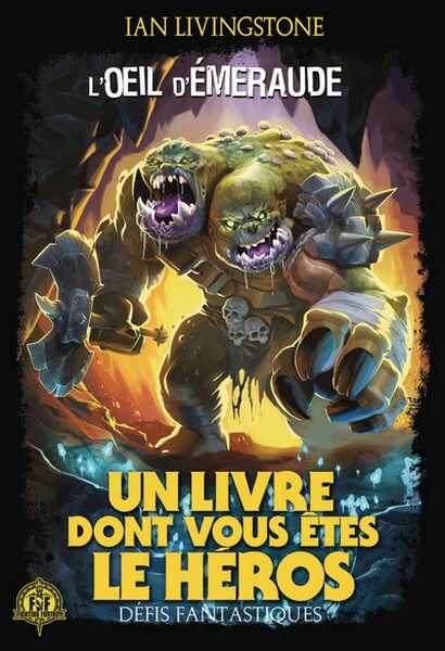 Livingston Ian, Defis fantastiques 18 - L'oeil d'�meraude