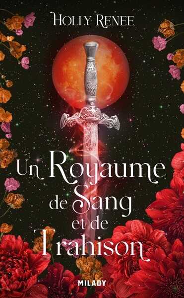 Renee Holly, Un Royaume de sang et de trahison