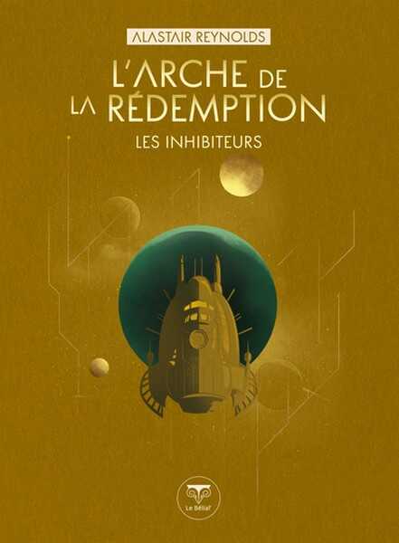 Reynolds Alastair, Les inhibiteurs 2 - L'arche de la r�demption
