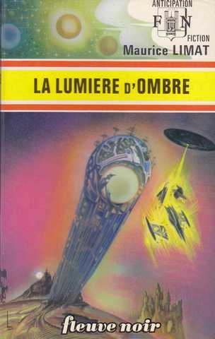 Limat Maurice , La lumire d'ombre