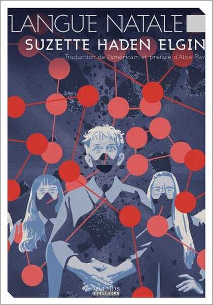 Elgin Suzette Haden, Langue natale
