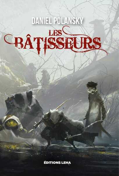 Polansky Daniel, Les batisseurs