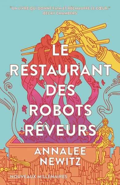 Newitz Annalee, Le restaurant des robots reveurs