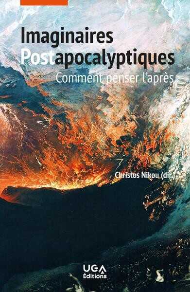 Nikou Christos (dir.), Imaginaire postapocalyptiques