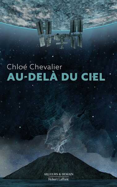 Chevalier Chlo�, Au-del� du ciel