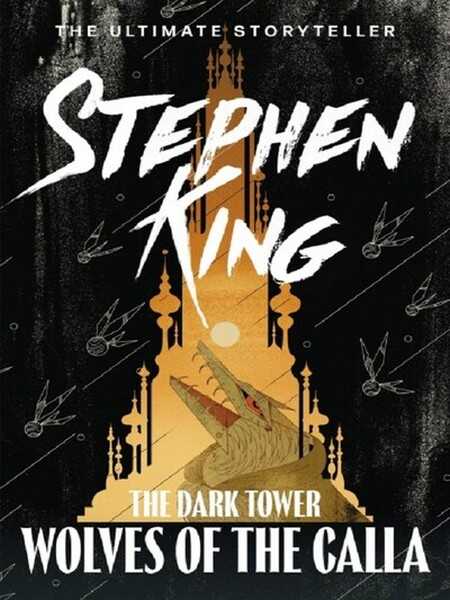 King Stephen , The Dark Tower 5 - Wolves of the Calla