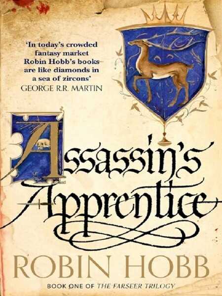 Hobb Robin, The farseer trilogy 1 - Assassin's apprentice