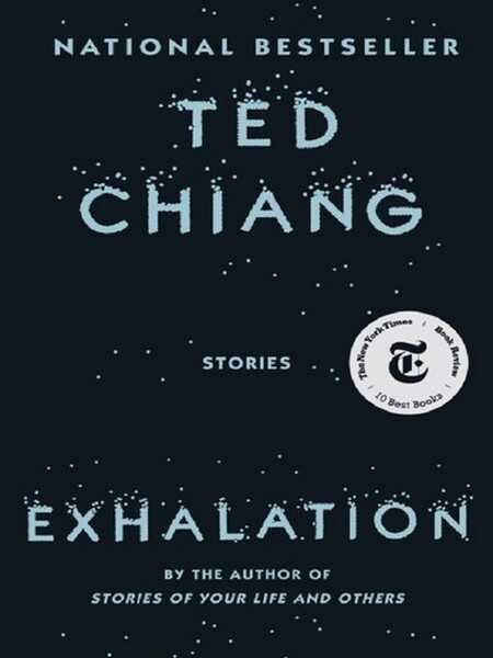 Chiang Ted, Exhalation