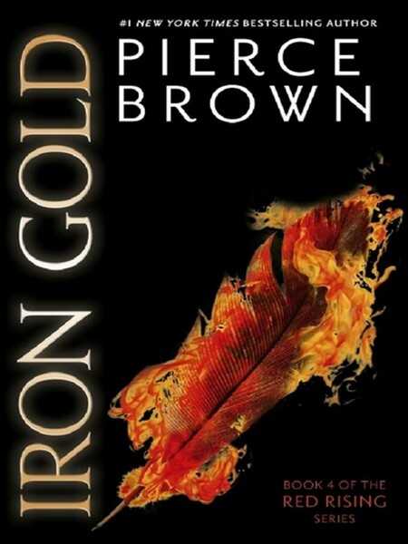 Brown Pierce, Red Rising 4 - Iron Gold
