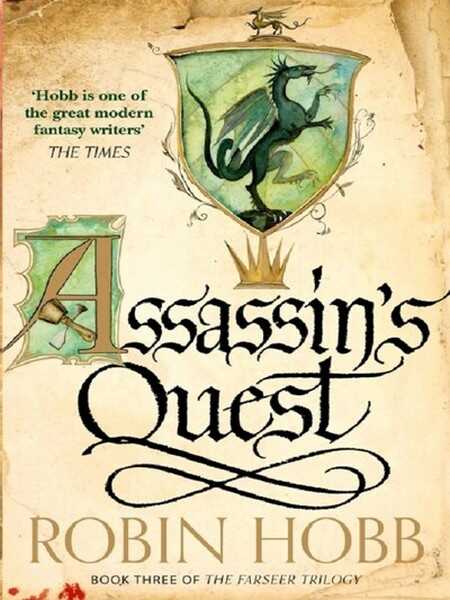 Hobb Robin, The farseer trilogy 3 - Assassin's quest