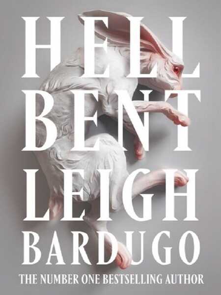 Bardugo Leigh, Hell Bent