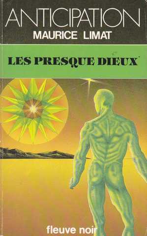 Limat Maurice , Les presque dieux