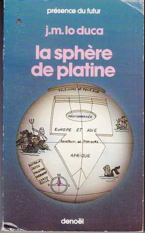 Lo Duca J.-m., La sphre de platine