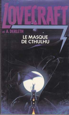 Lovecraft H.p. & Derleth August, Le masque de Cthulhu