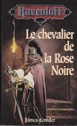 Lowder James, Ravenloft 02 - Le chevalier de la rose noire