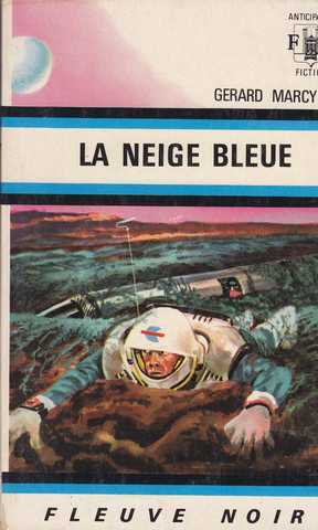 Marcy Grard, La neige bleue