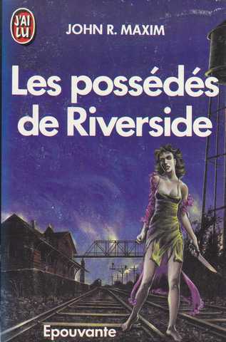 Maxim John R., Les possds de riverside