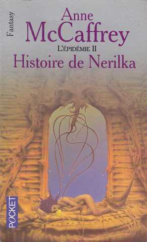 Mccaffrey Anne, La balade de Pern  - l'pidmie 2 - Histoire de Nerilka