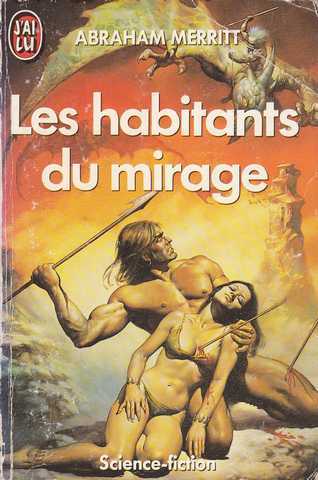 Merritt Abraham , Les habitants du mirage