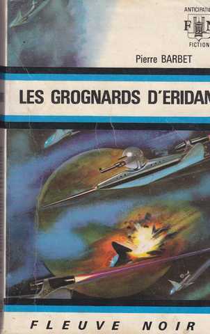 Barbet Pierre, Les grognards d'eridan