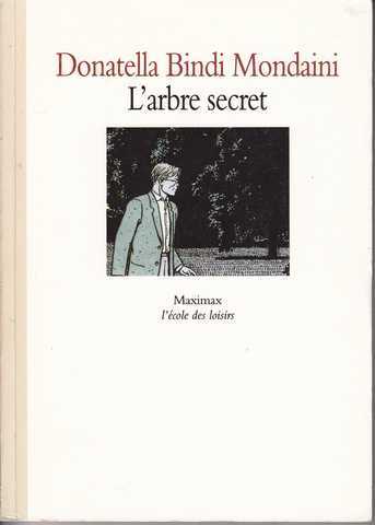 Mondaini Donatella Bindi, L'arbre secret