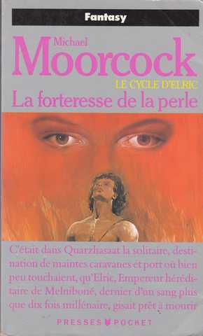 Moorcock Michael, Le cycle d'Elric 2 - La forteresse de la perle