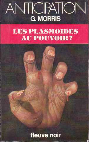 Morris G., Les plasmodes au pouvoir