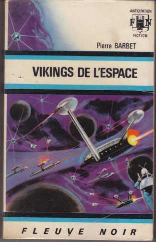 Barbet Pierre , Vikings de l'espace