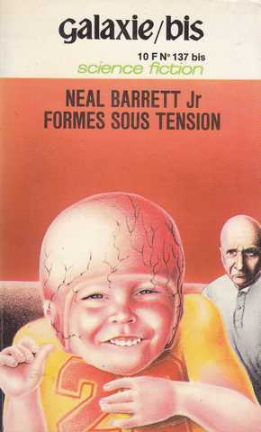 Neal Barret Junior , Formes sous tension