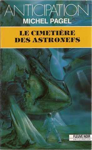 Pagel Michel, Le cimetire des astronefs