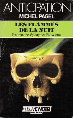 Pagel Michel, Les flammes de la nuit 1 - premire poque : Rowena