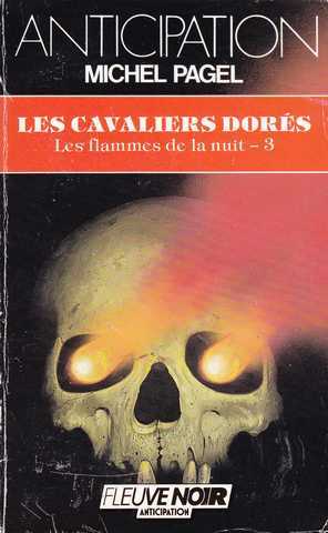 Pagel Michel, Les flammes de la nuit 3 - Les cavaliers dors