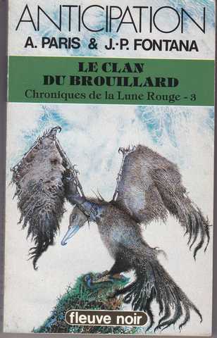 Paris Alain & Fontana Jean-pierre, Chroniques de la lune rouge 3 - Le clan du brouillard