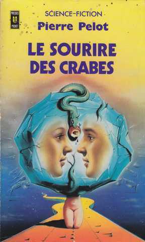 Pelot Pierre, Le sourire des crabes