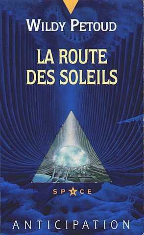 Petoud Wildy, La route des soleils