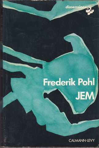 Pohl Frederik, Jem