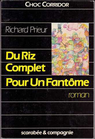 Prieur Richard, Du riz complet pour un fantme