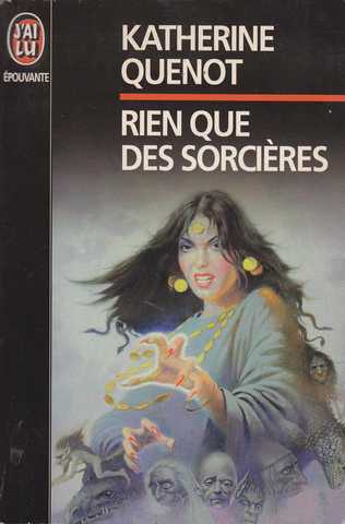 Quenot Katherine, Rien que des sorcires