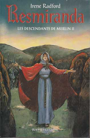 Radford Irne, Les descendants de Merlin 2 - Resmiranda