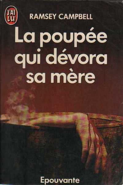 Ramsey Campbell J., La poupe qui dvora sa mre