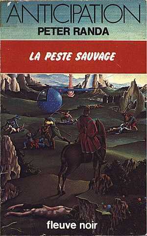 Randa Peter , La peste sauvage