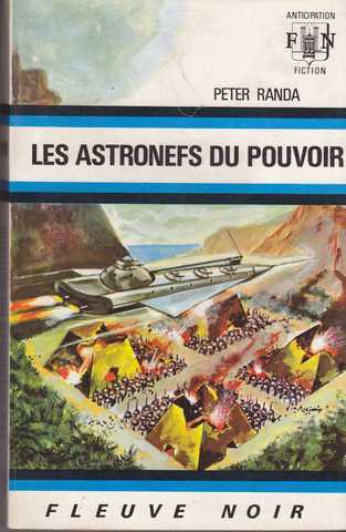 Randa Peter , Les astronefs du pouvoir