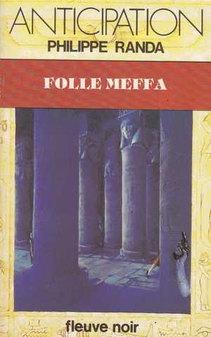 Randa Philippe, Folle meffa