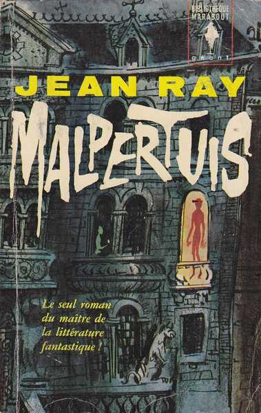 Ray Jean, Malpertuis