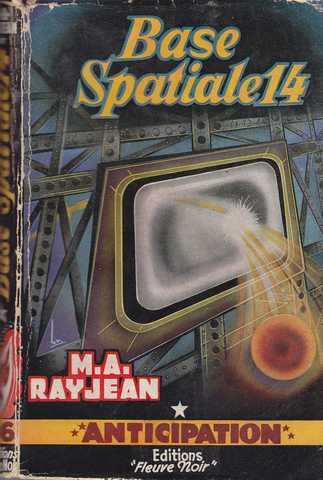 Rayjean Max-andr, Base spatiale 14